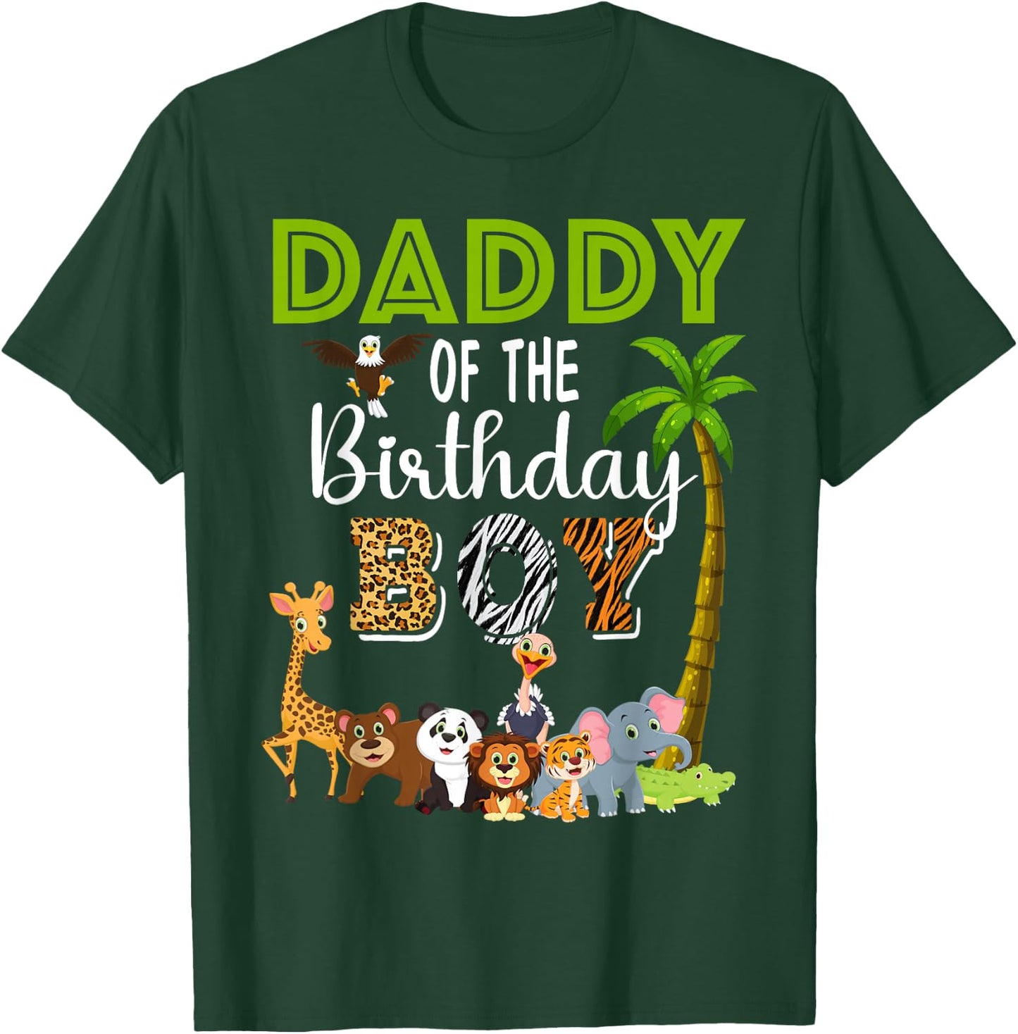 Daddy of The Birthday Boy Wild Zoo Theme Safari Party T-Shirt - T-Shirt | Forest
