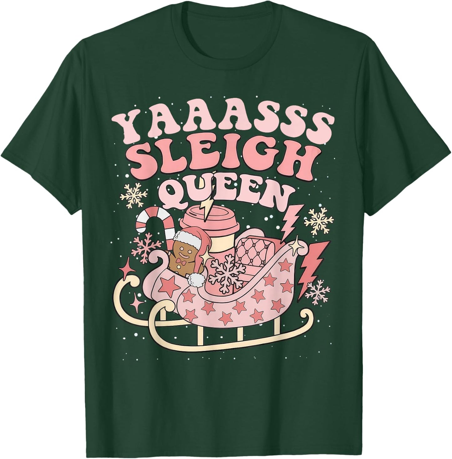 Yaaasss Sleigh Queen Sleigh Girl Matching Christmas Pajamas T-Shirt - T-Shirt | Forest