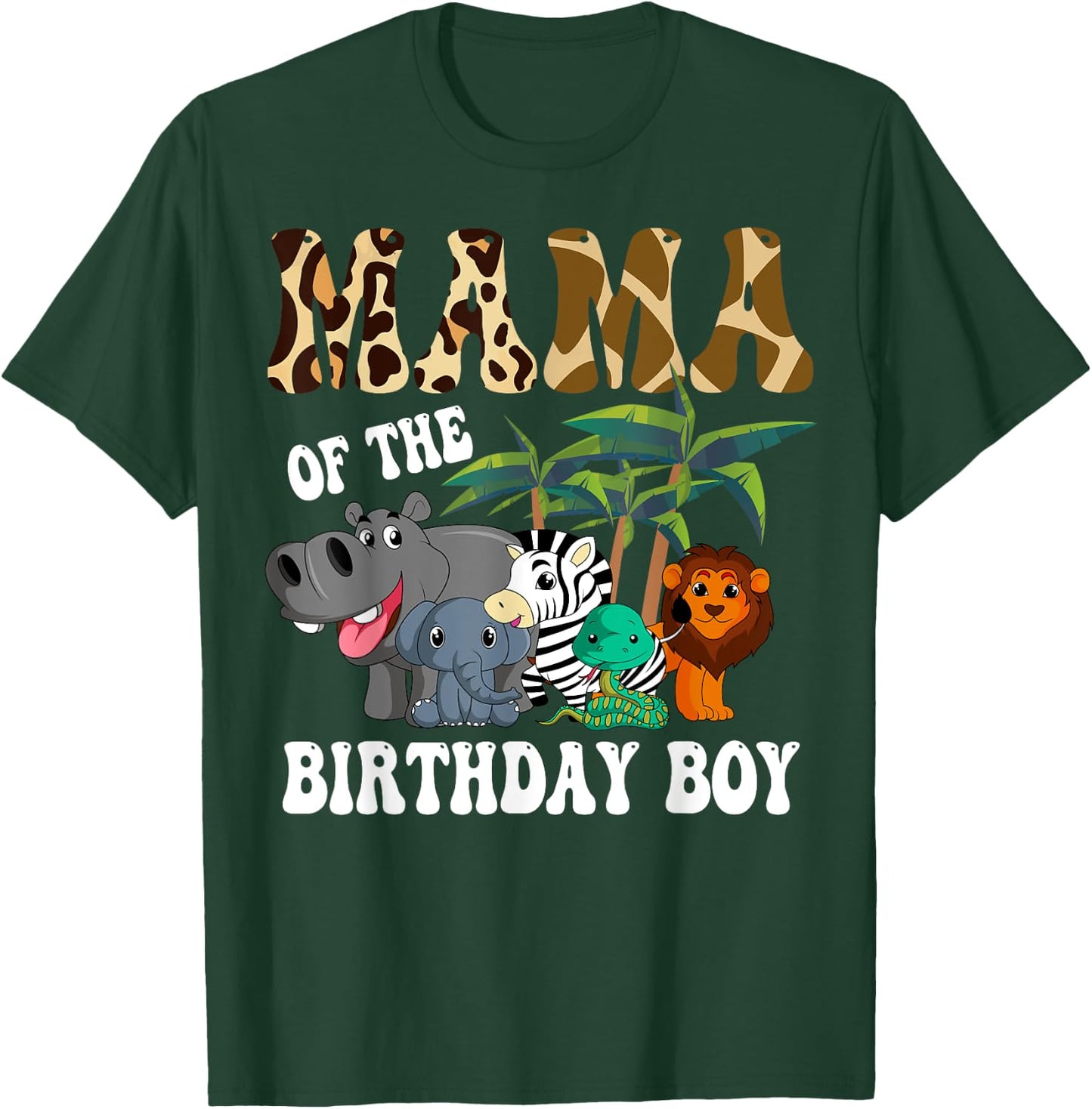 Mama of the Birthday Boy Zoo Bday Safari Celebration T-Shirt - T-Shirt | Forest