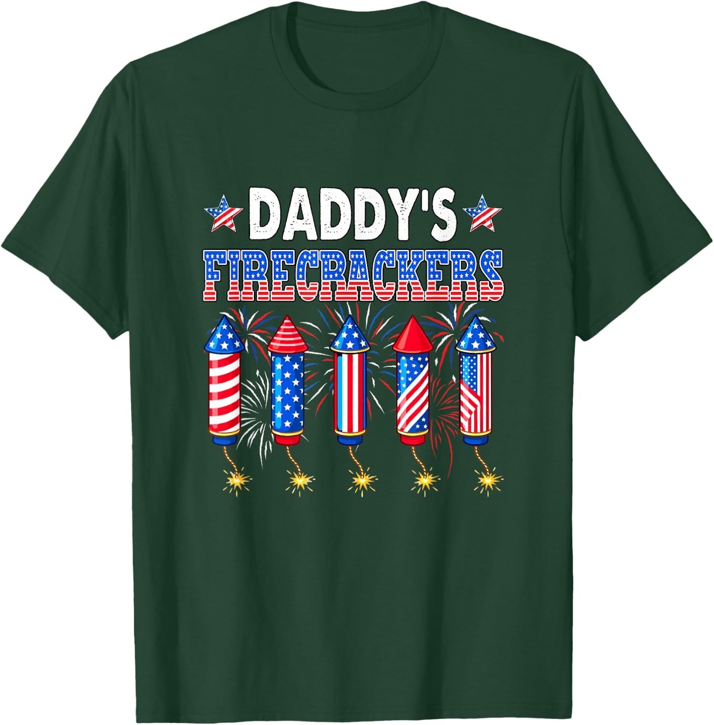 Daddy's Firecrackers 4th of July US Flag Fireworks Patriotic T-Shirt - T-Shirt | Forest