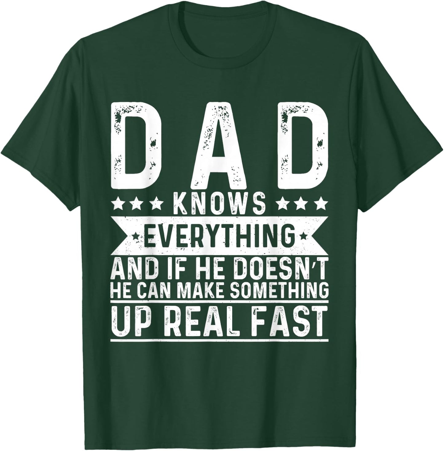 Dad Knows Everything Father Day Funny Saying Father T-Shirt - T-Shirt | Forest