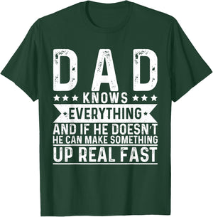 Dad Knows Everything Father Day Funny Saying Father T-Shirt - T-Shirt | Forest