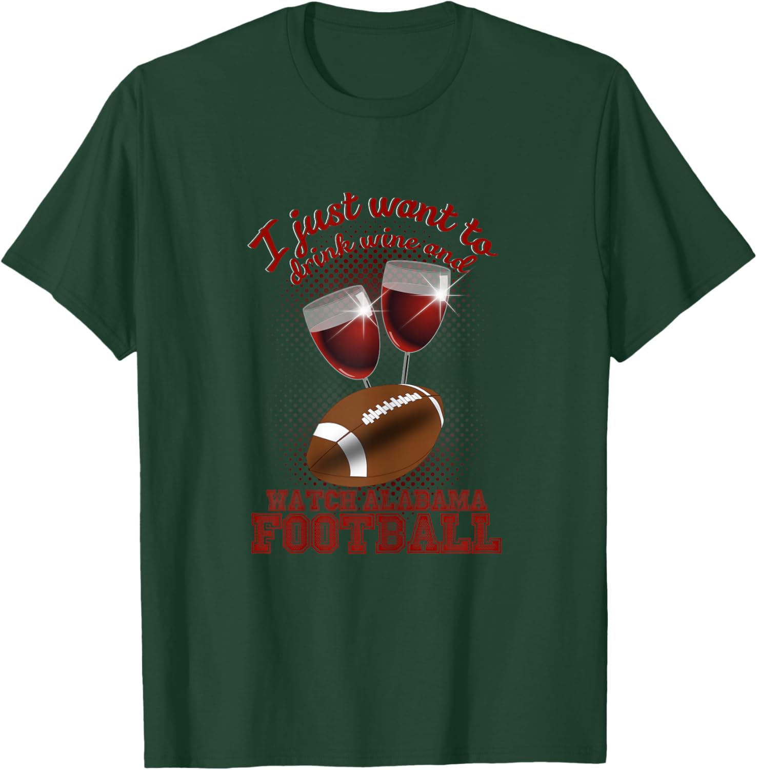 Drink Wine and Watch Alabama Football Women's T-Shirt - T-Shirt | Forest