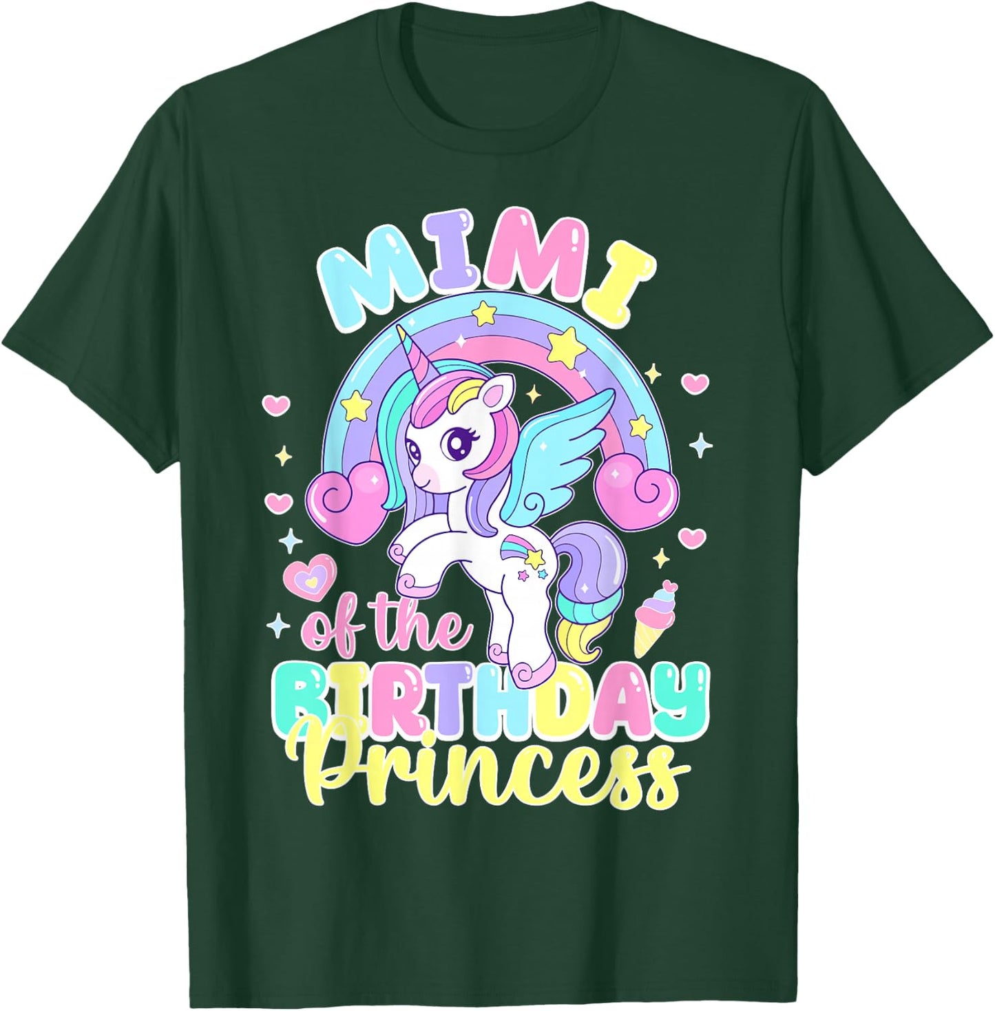 Mimi of the Birthday Princess Funny Unicorn Rainbow T-Shirt - T-Shirt | Forest