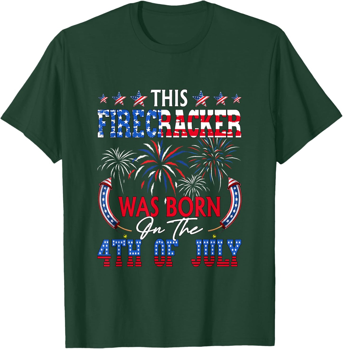 Firecracker was Born On 4th July Funny Birthday Fireworks T-Shirt - T-Shirt | Forest