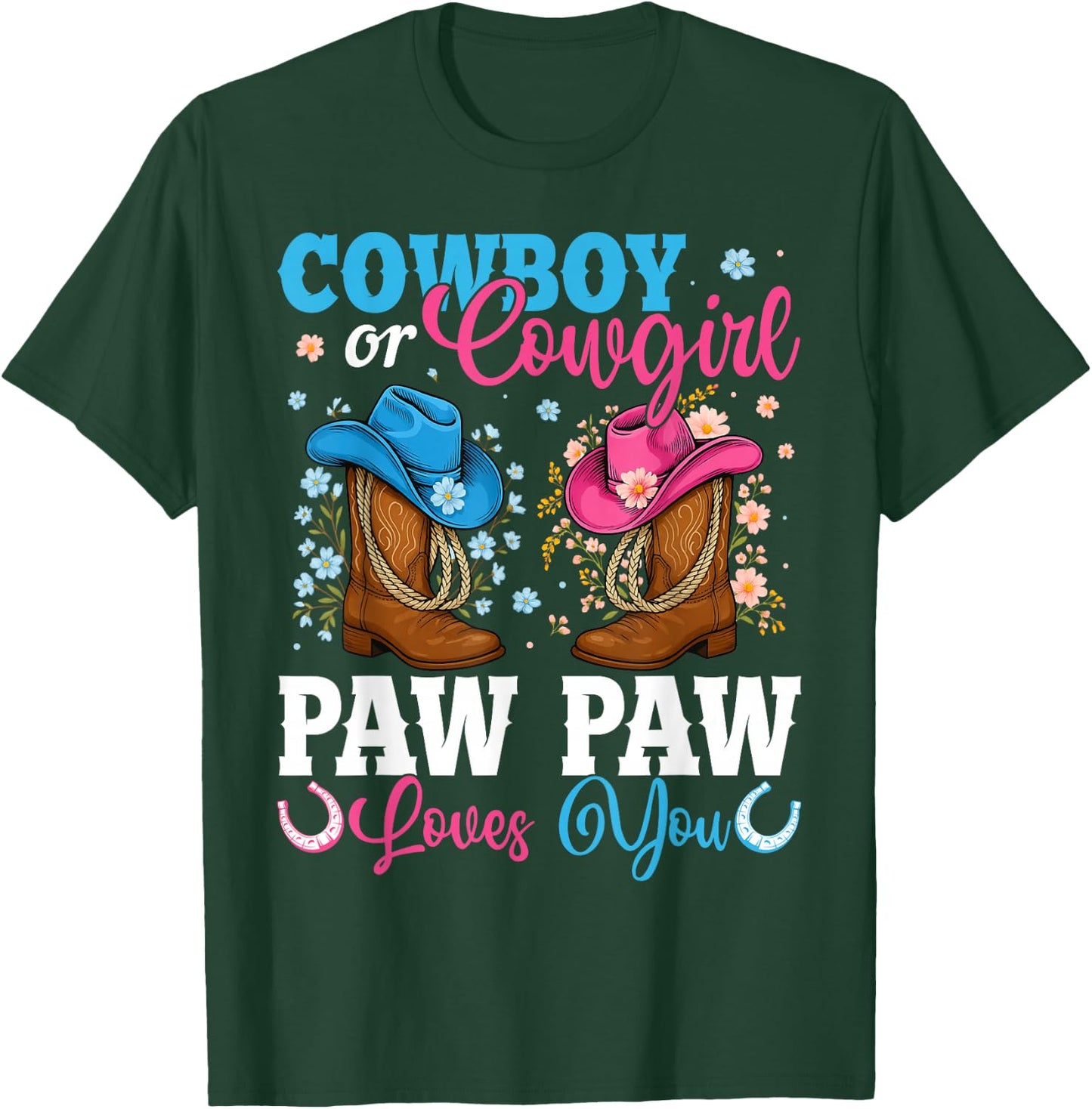 Cowboy Or Cowgirl Paw Paw Loves You Gender Reveal Party T-Shirt - T-Shirt | Forest