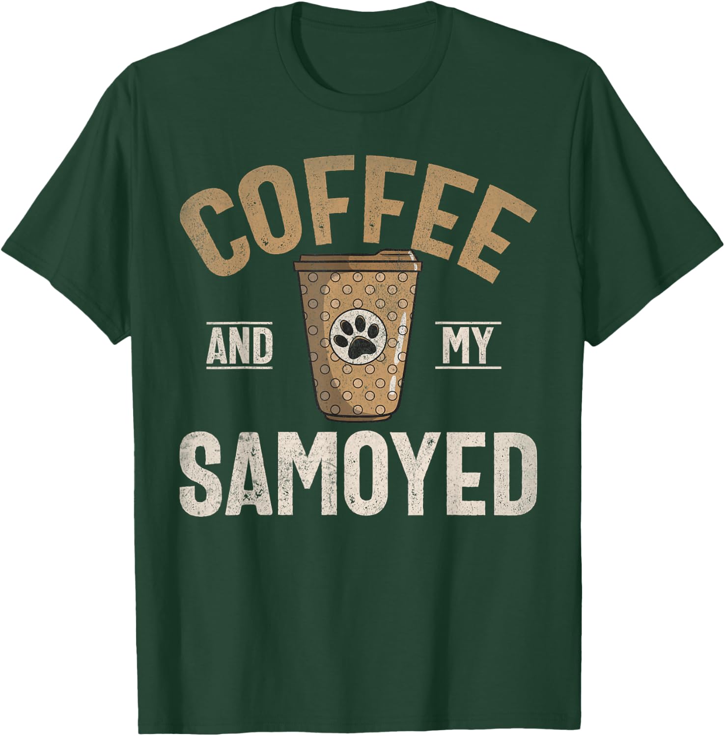 Coffee and my Samoyed T-Shirt - T-Shirt | Forest