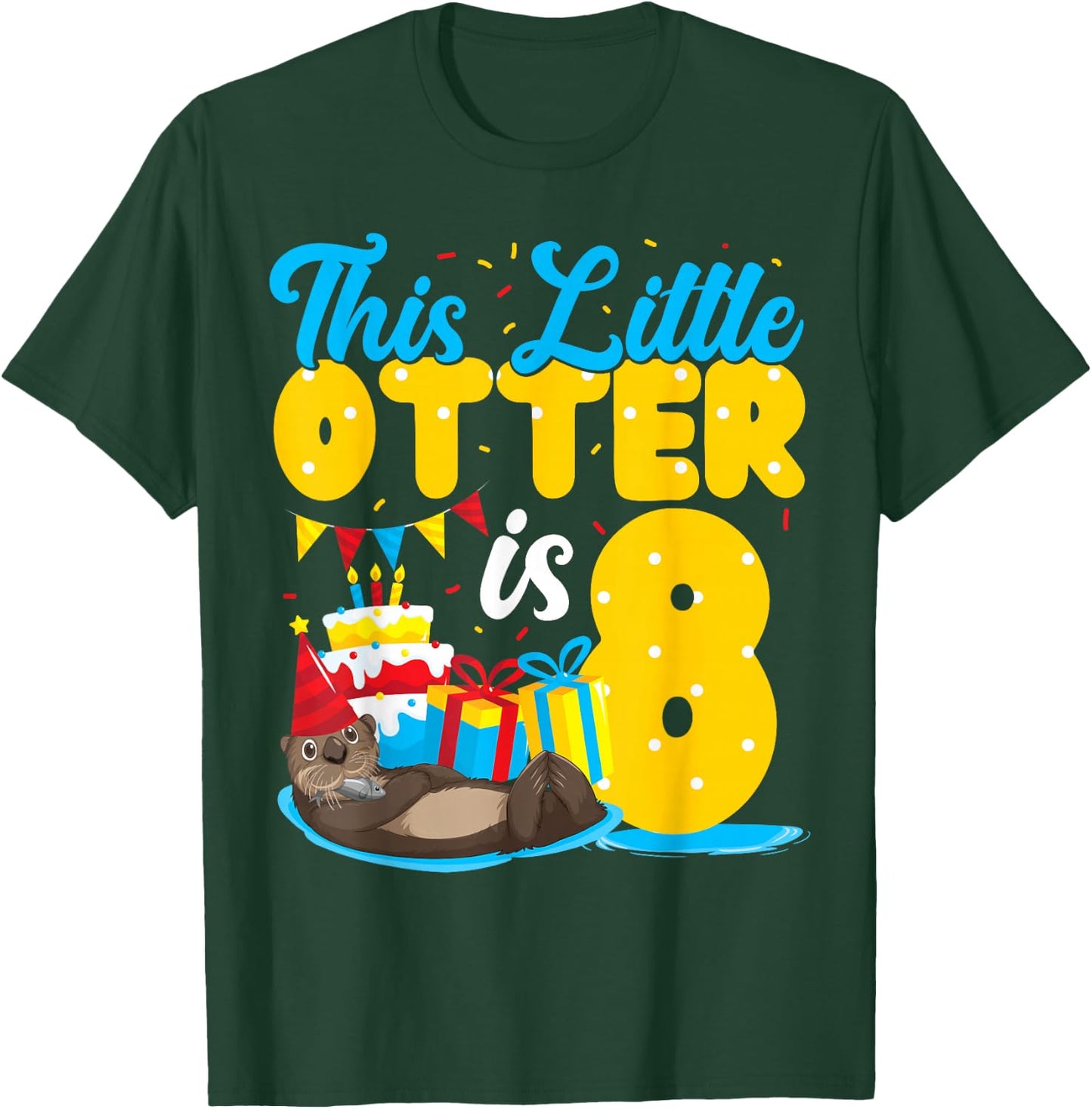 Otter Birthday This Little Otter Is 8 T-Shirt - T-Shirt | Forest