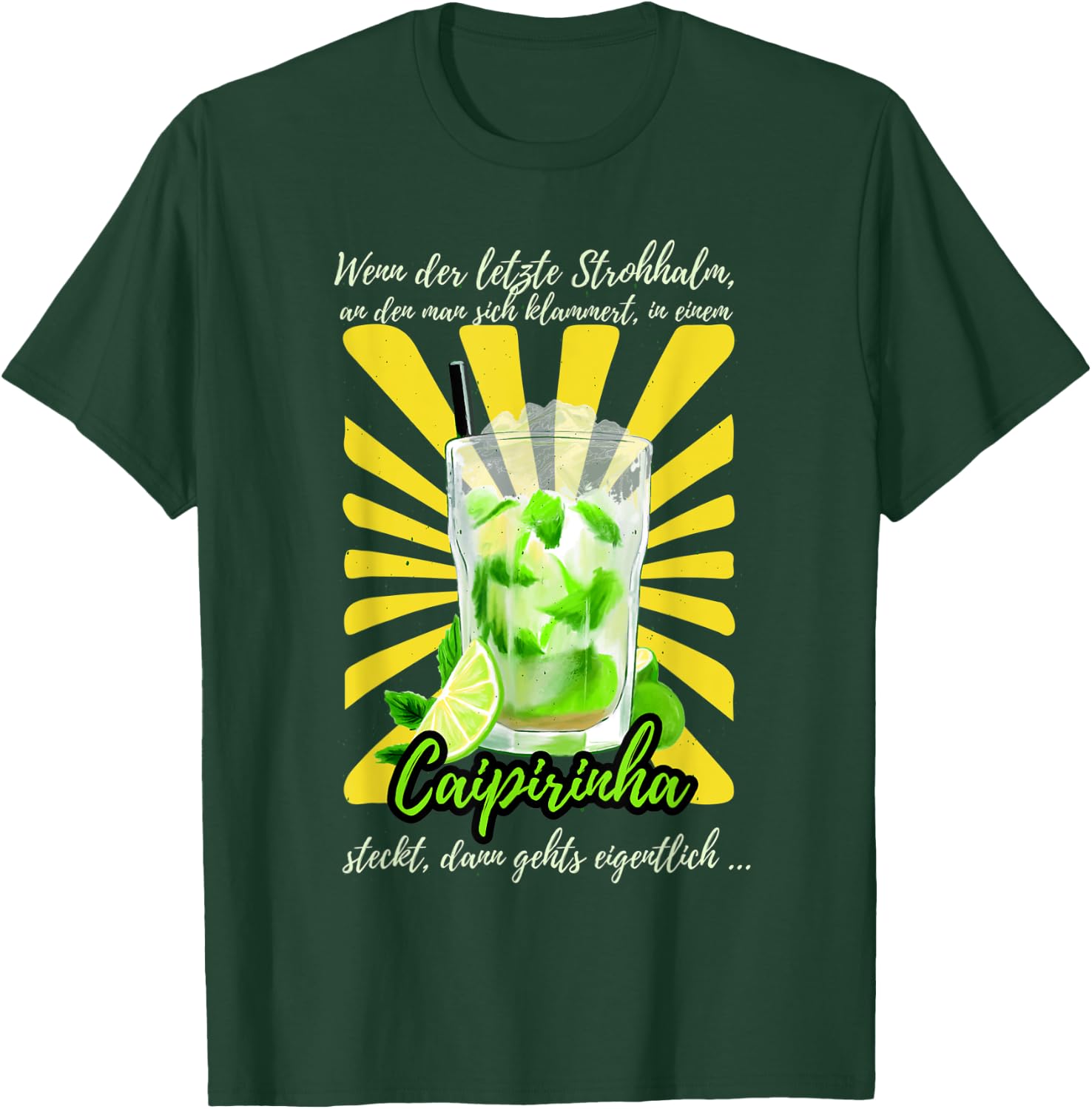 Caipirinha Cocktailglas Spruch für die Cocktail Party T-Shirt - T-Shirt | Forest
