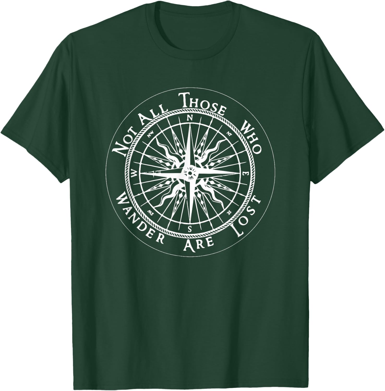 Not All Those Who Wander are lost T-Shirt - T-Shirt | Forest