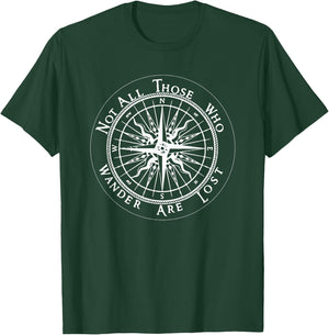 Not All Those Who Wander are lost T-Shirt - T-Shirt | Forest
