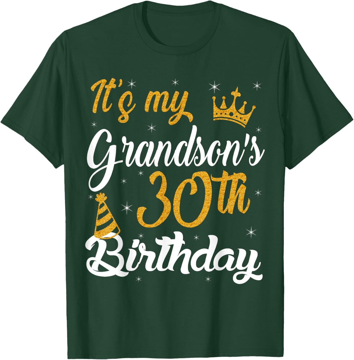 Happy It's My Grandson's 30th Birthday 1995 30 Years Old T-Shirt - T-Shirt | Forest