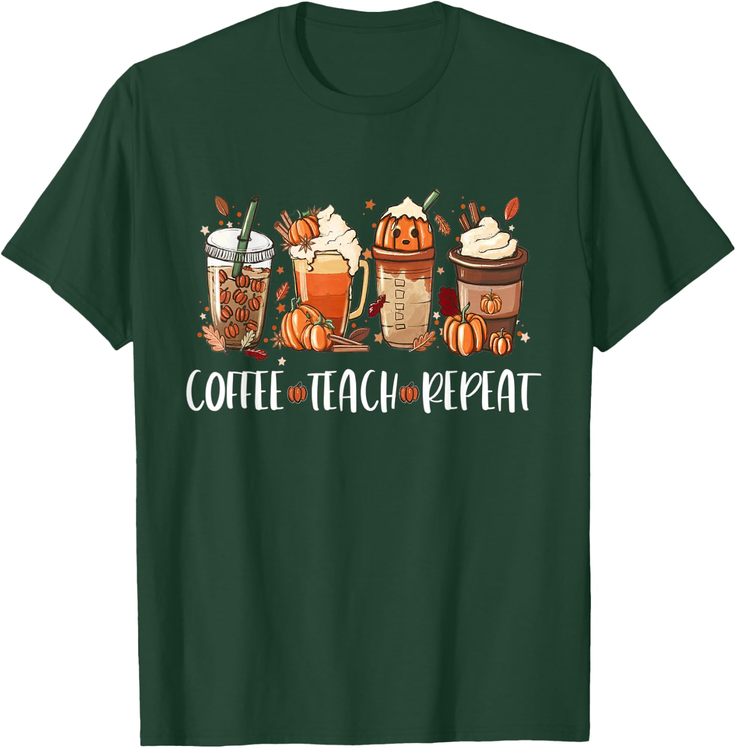 Coffee Teach Repeat Halloween Pumpkin Spice T-Shirt - T-Shirt | Forest