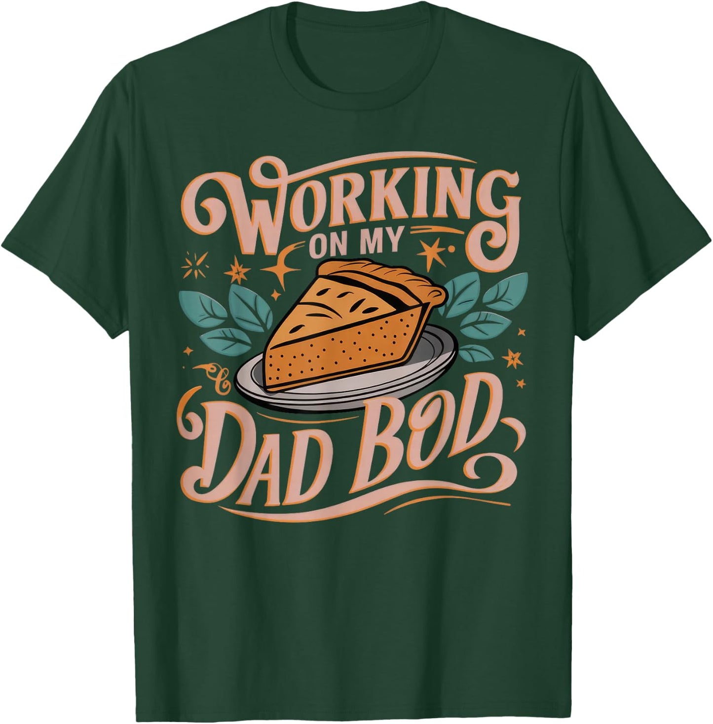Working on my Dad Bod - Thanksgiving Pregnancy Announcement T-Shirt - T-Shirt | Forest
