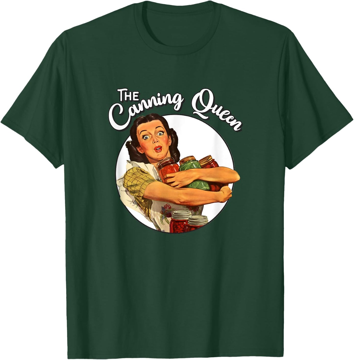 The Canning Queen Vintage Mason Jars Canning Season T-Shirt - T-Shirt | Forest