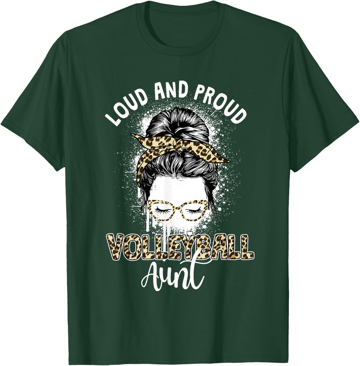 Loud And Proud Funny Aunt Game Volleyball Aunt T-Shirt - T-Shirt | Forest
