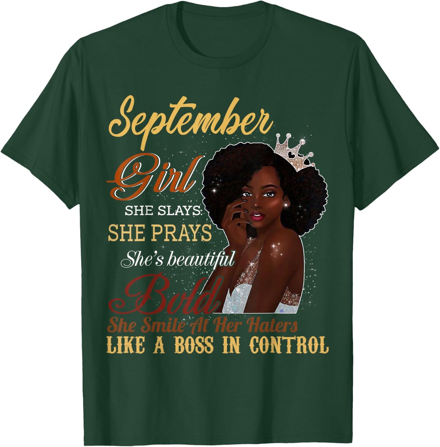 September Girl She Slays She Prays Beautiful Birthday Shirt T-Shirt - T-Shirt | Forest