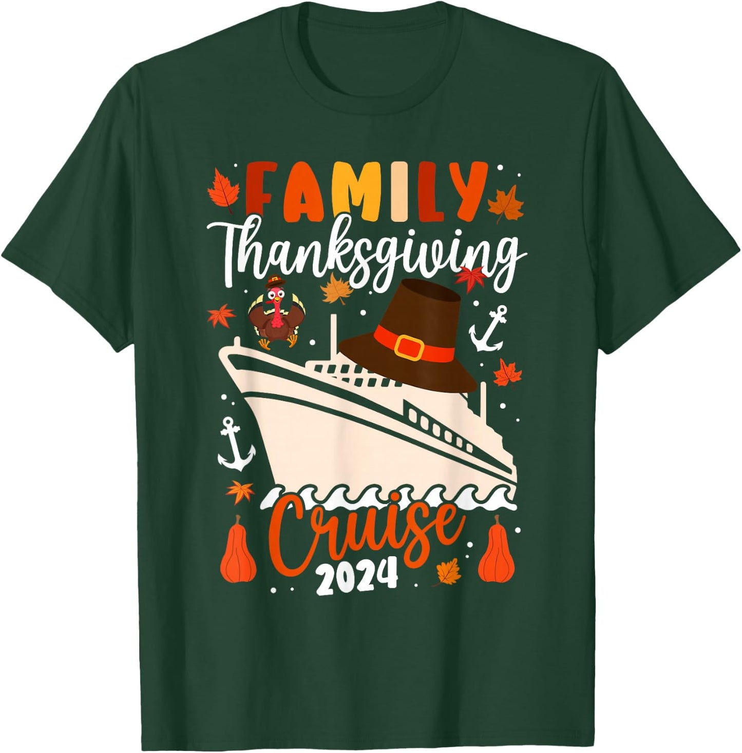 Family Thanksgiving Cruise 2024 Autumn Cruise Squad Matching T-Shirt - T-Shirt | Forest