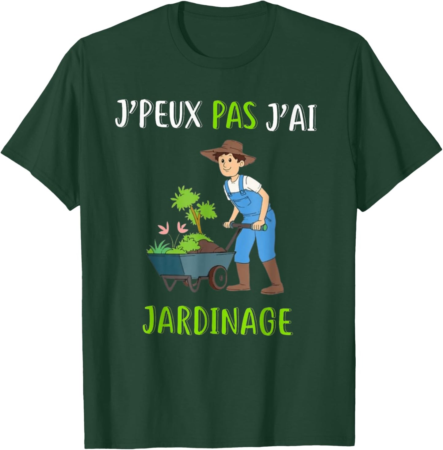 J'Peux Pas J'ai Jardinage Cadeau Jardinage Jardinier T-Shirt - T-Shirt | Forest