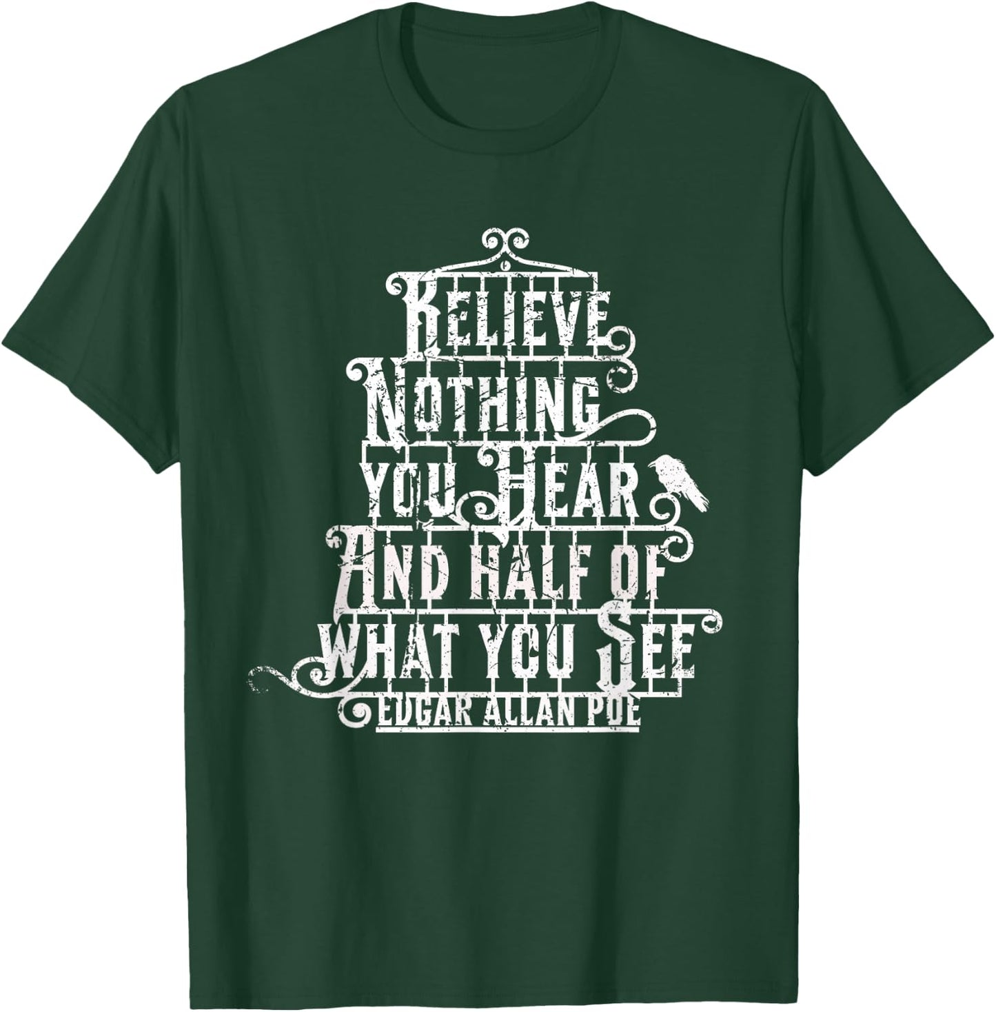 Edgar Allan Poe Shirt I Believe Nothing Famous Author Quote T-Shirt - T-Shirt | Forest