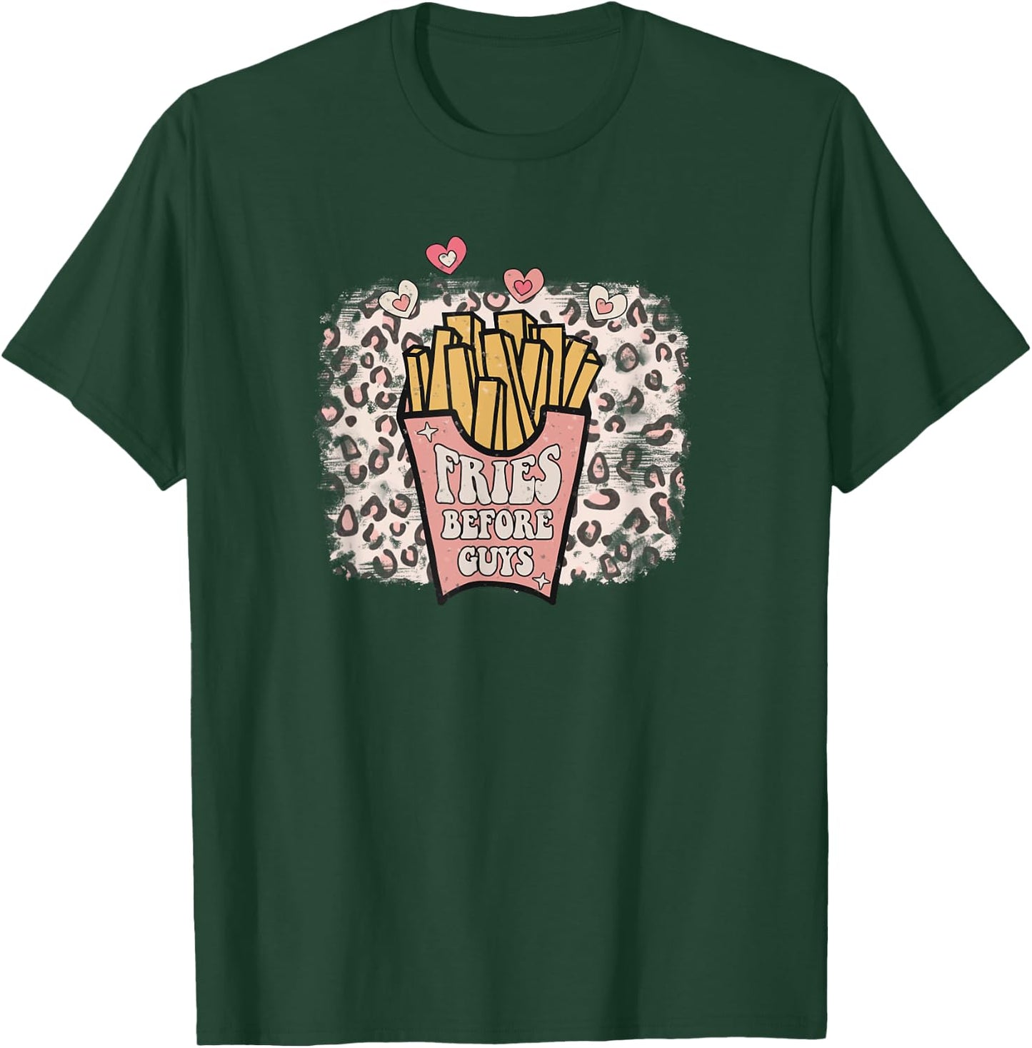 Fries Before Guys Retro Valentine Galentines Leopardenmuster T-Shirt - T-Shirt | Forest