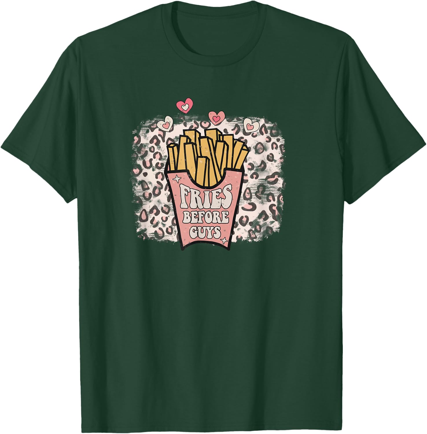Fries Before Guys Retro Valentine Galentines Leopardenmuster T-Shirt - T-Shirt | Forest