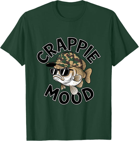 Crappie Fishing Crappie Mood Funny Gift Sarcastic Dad T-Shirt - T-Shirt | Forest