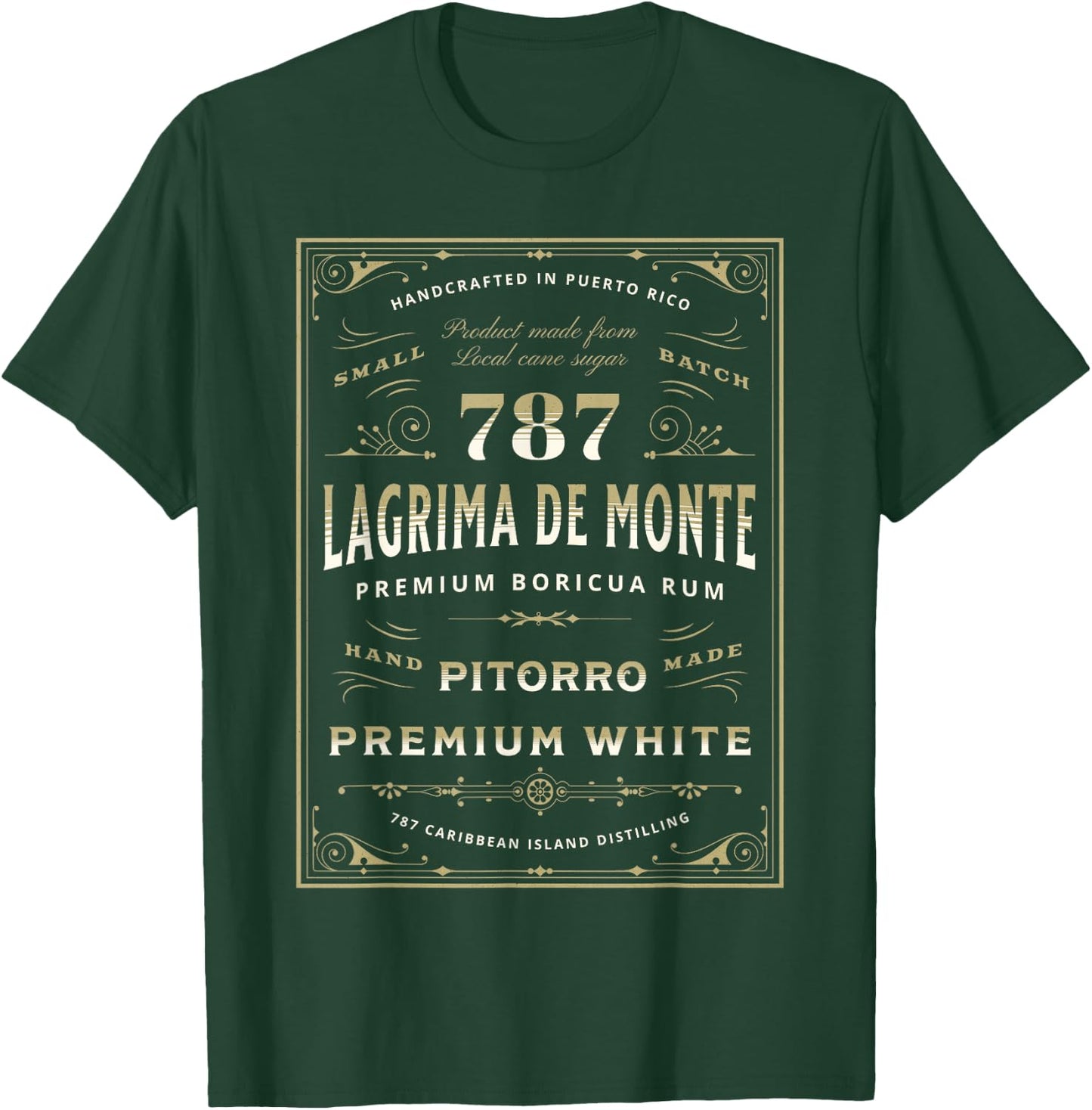Puerto Rico Pitorro 787 Funny Lágrima De Monte Boricua Rum T-Shirt - T-Shirt | Forest