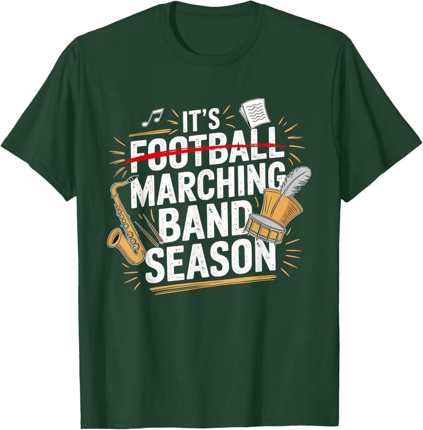 It's Marching Band Season Funny Musician Band Lover Quote T-Shirt - T-Shirt | Forest