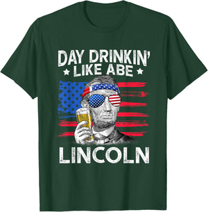 Day Drinking Like Abe Lincoln 4Th Of July Shirt Gift T-Shirt - T-Shirt | Forest