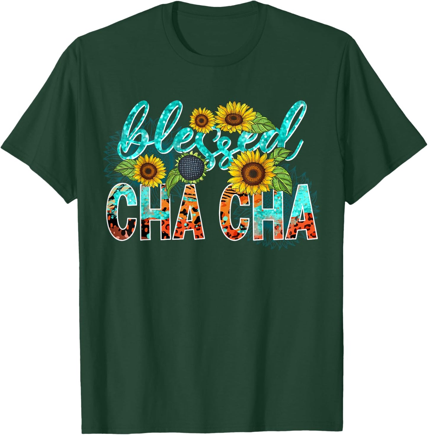 Blessed Cha Cha Cute Sunflower Leopard Mother's Day Family T-Shirt - T-Shirt | Forest