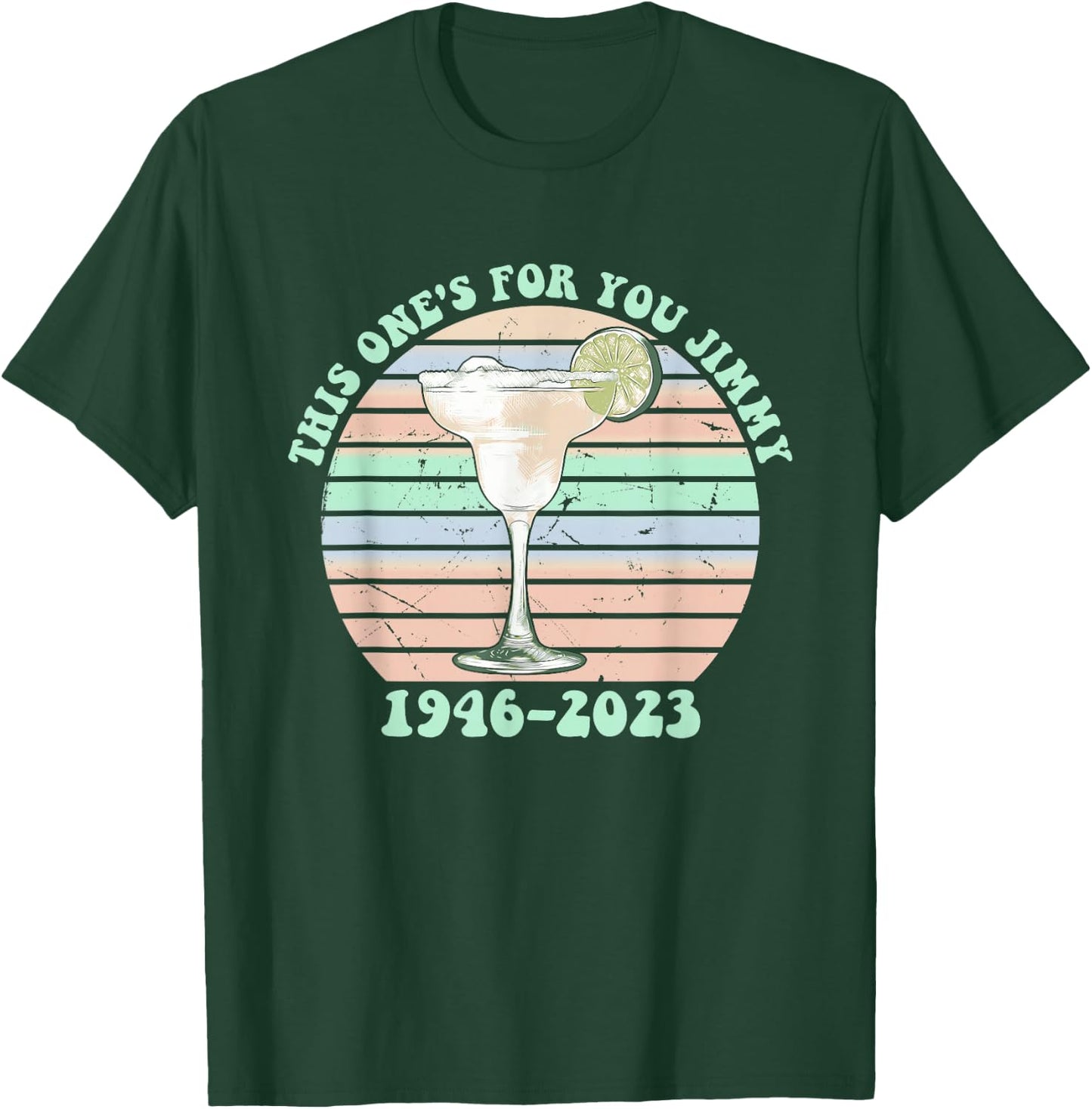 This One's For You Jimmy 1946-2023 Drinking Lover Hippie T-Shirt - T-Shirt | Forest