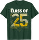 Class Of 2025 Shirt Graduation Senior High School College T-Shirt - T-Shirt | Forest