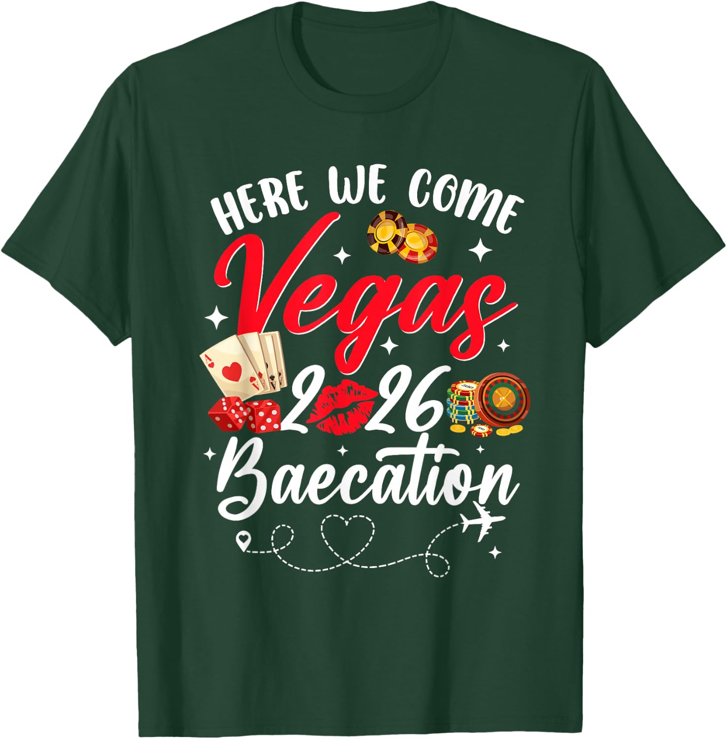 Here We Come Las Vegas Baecation 2026 Couples Trip T-Shirt - T-Shirt | Forest