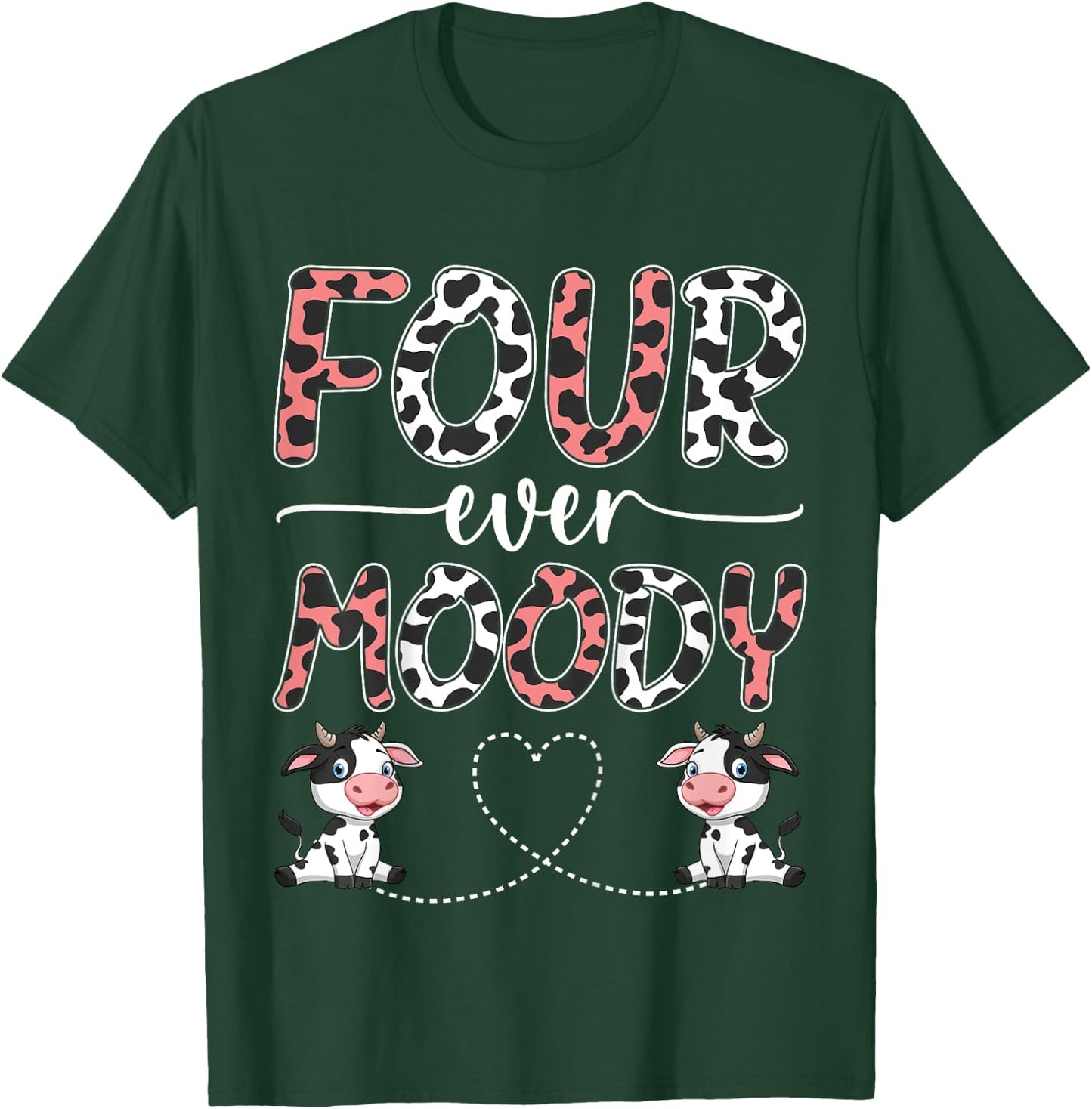 Four Ever Moody 4th Birthday 4 Years Old Birthday Cow Print T-Shirt - T-Shirt | Forest
