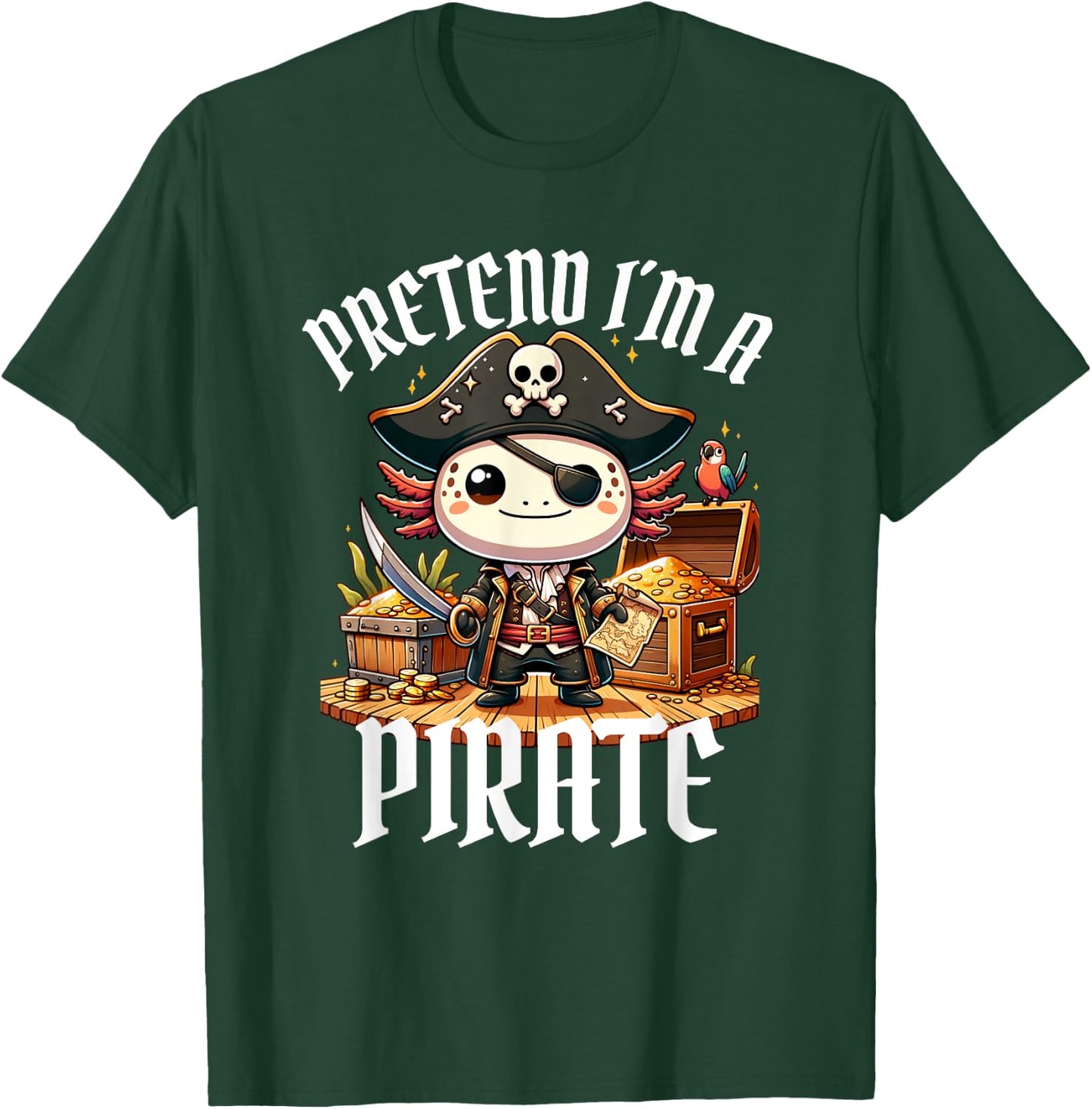 Kawaii Axolotl Pirate Day Pirate Puns Funny Sayings T-Shirt - T-Shirt | Forest