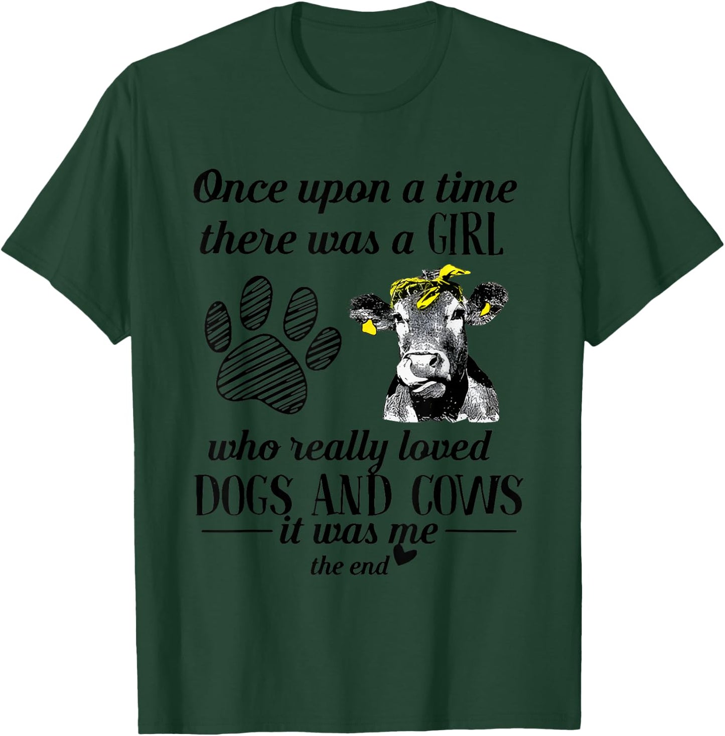 Once Upopn A Time There Was A Girl Who Really Love Dog & Cow T-Shirt - T-Shirt | Forest