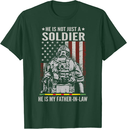 Not Just A Soldier He Is My Father-In-Law US Vietnam Veteran T-Shirt - T-Shirt | Forest
