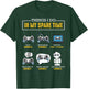 Things I Do In My Spare Time Gamer Controller Video Games T-Shirt - T-Shirt | Forest