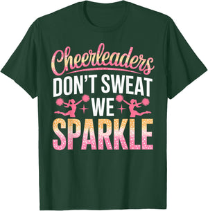 Cheer Girl Cheerleaders Don't Sweat we Sparkle Cheerleading T-Shirt - T-Shirt | Forest