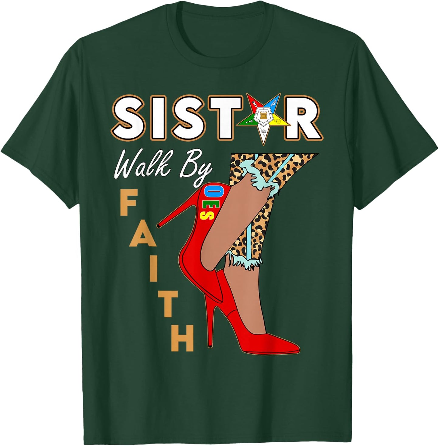 OES Sistar Leopard Walk by Faith Eastern Star Thanksgiving T-Shirt - T-Shirt | Forest
