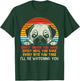 Every Snack You Make Pug I'll Be Watching Funny Dog Dad Men Women Kids T-Shirt - T-Shirt | Forest
