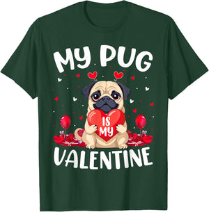 Pug Dog Is My Valentine Love Hearts Valentines Day T-Shirt - T-Shirt | Forest