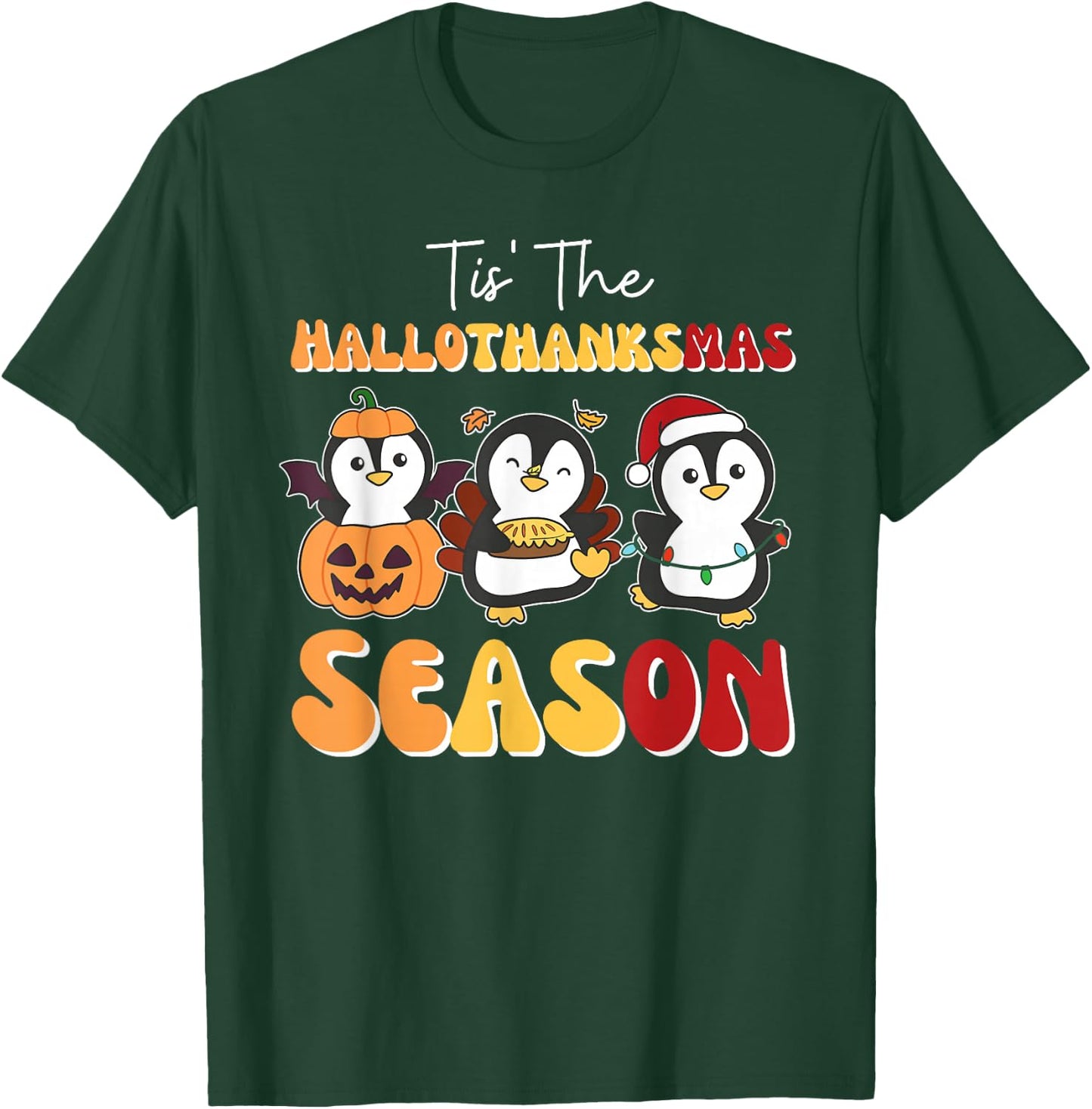 Penguin Christmas Halloween Tis' The Hallothanksmas Season T-Shirt - T-Shirt | Forest