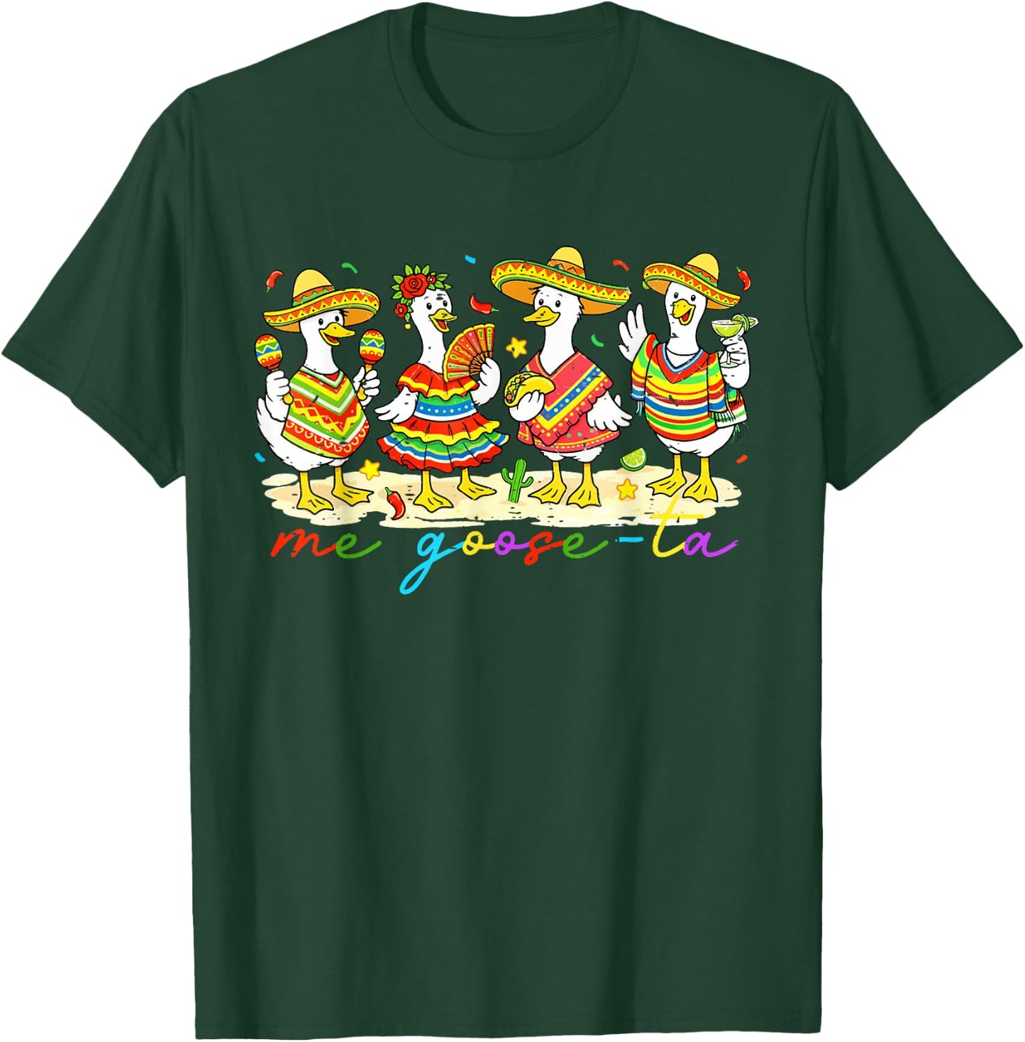 Funny Cinco De Mayo Me Goose Ta Mexican Let's Fiesta Duck T-Shirt - T-Shirt | Forest