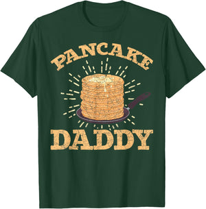 Fathers Day Pancake Daddy Pancake Chef Dad Foodie Pancake T-Shirt - T-Shirt | Forest