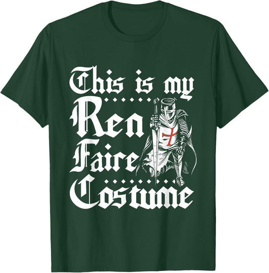 This is my ren faire costume T-Shirt - T-Shirt | Forest