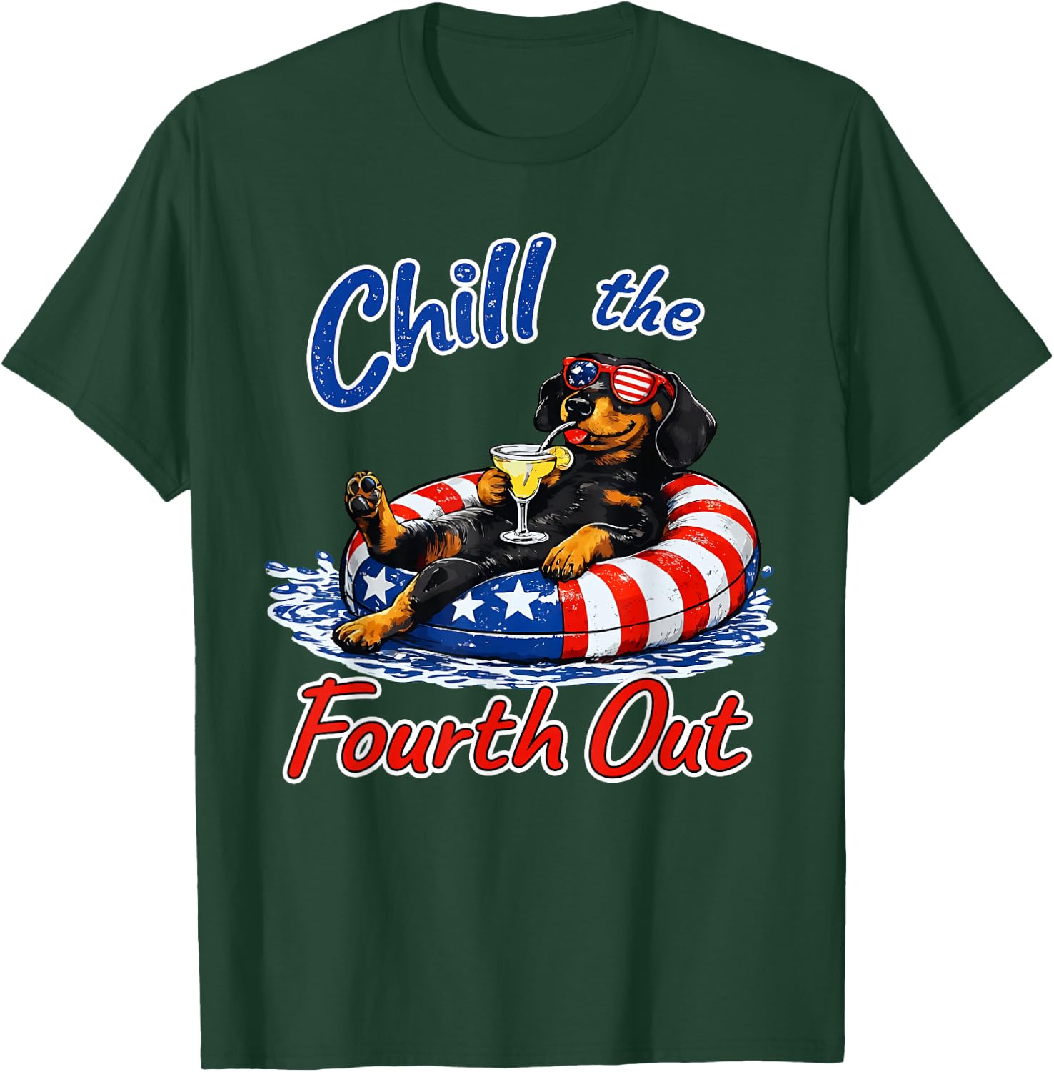 Chill The Fourth Out Funny Dachshund Dog Lover T-Shirt - T-Shirt | Forest