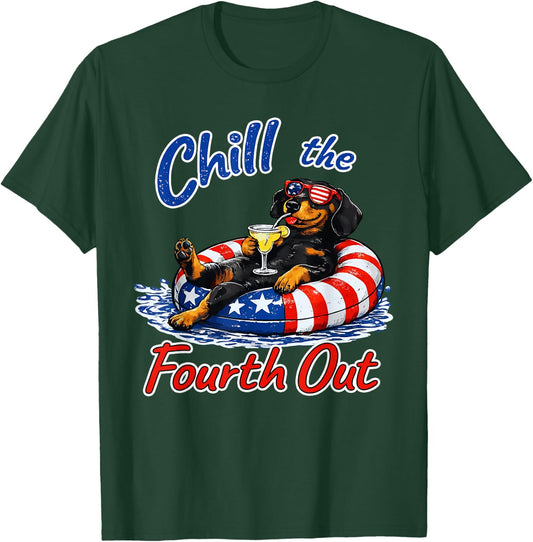 Chill The Fourth Out Funny Dachshund Dog Lover T-Shirt - T-Shirt | Forest