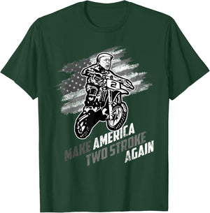 Make America Two Stroke Again Biker For Trump Motorcycle T-Shirt - T-Shirt | Forest